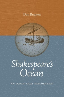 Shakespeare's Ocean - Dan Brayton