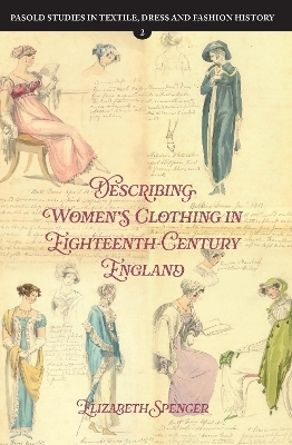 Describing Women’s Clothing in Eighteenth-Century England - Dr Elizabeth Spencer