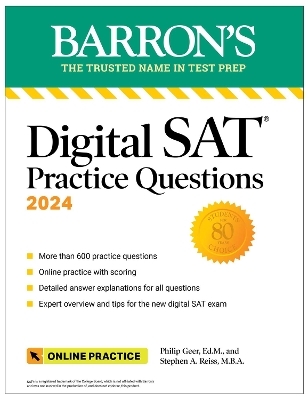 Digital SAT Practice Questions 2024: More than 600 Practice Exercises for the New Digital SAT + Tips + Online Practice - Philip Geer, Stephen A. Reiss