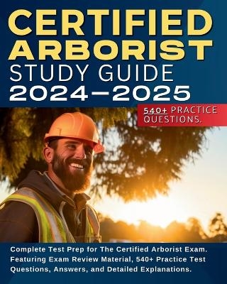 Certified Arborist Study Guide - Shane Hunt