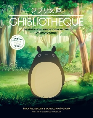 Ghibliotheque - Jake Cunningham, Michael Leader