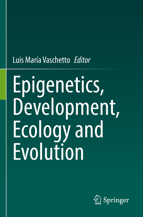 Epigenetics, Development, Ecology and Evolution - 