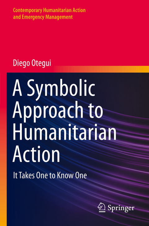 A Symbolic Approach to Humanitarian Action - Diego Otegui