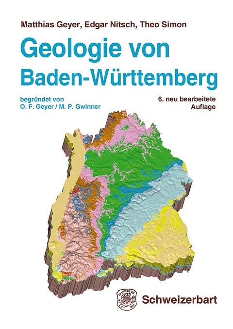 Geologie von Baden-Württemberg - Matthias Geyer, Edgar Nitsch, Theo Simon