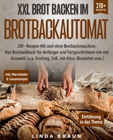 XXL Brot backen im Brotbackautomat - Lisa Braun