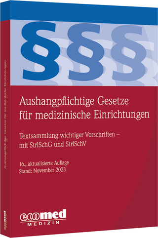 Aushangpflichtige Gesetze für medizinische Einrichtungen - 