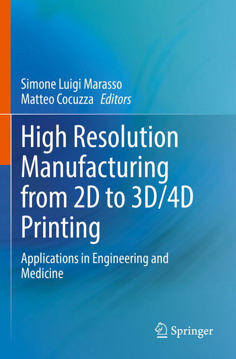 High Resolution Manufacturing from 2D to 3D/4D Printing - 