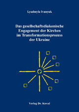 Das gesellschaftsdiakonische Engagement der Kirchen im Transformationsprozess der Ukraine - Lyudmyla Ivanyuk