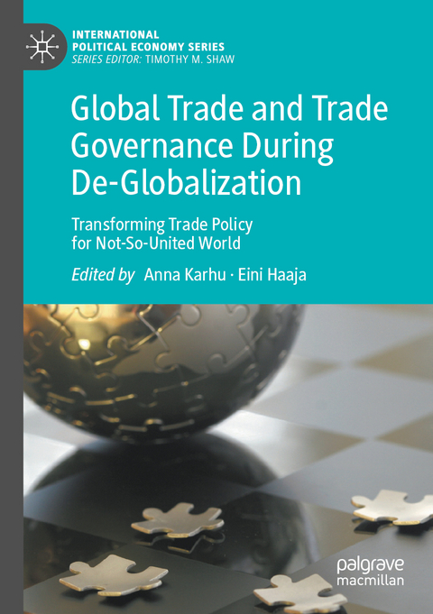 Global Trade and Trade Governance During De-Globalization - 