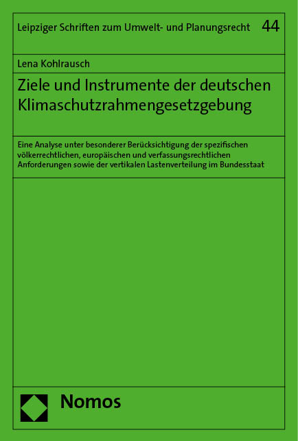 Ziele und Instrumente der deutschen Klimaschutzrahmengesetzgebung - Lena Kohlrausch