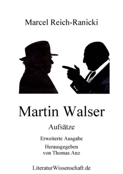 Martin Walser - Marcel Reich-Ranicki