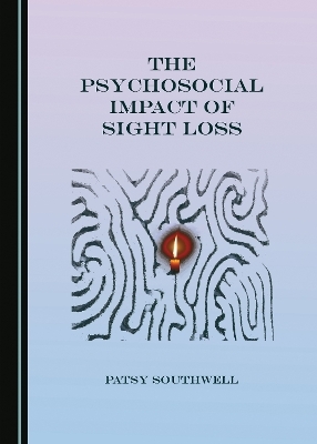 The Psychosocial Impact of Sight Loss - Patsy Southwell