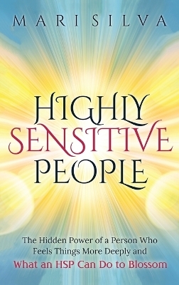 Highly Sensitive People - Mari Silva
