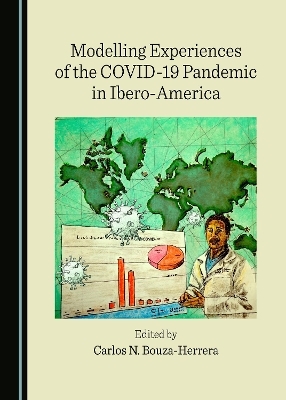 Modelling Experiences of the COVID-19 Pandemic in Ibero-America - 