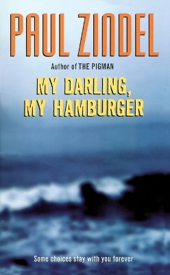 My Darling, My Hamburger - Paul Zindel