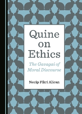 Quine on Ethics - Necip Fikri Alican