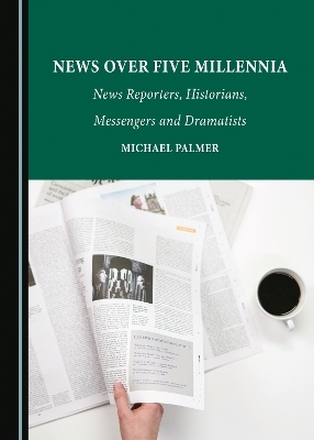 News over Five Millennia - Michael Palmer