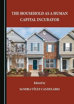 The Household as a Human Capital Incubator - 