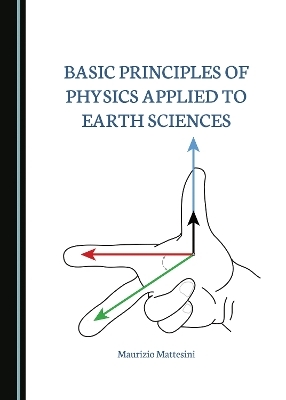Basic Principles of Physics Applied to Earth Sciences - Maurizio Mattesini