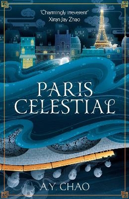 Paris Celestial - A. Y. Chao