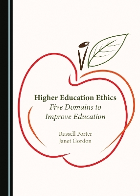 Higher Education Ethics - Russell Porter, Janet Gordon