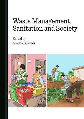 Waste Management, Sanitation and Society - 