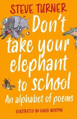 Don't Take Your Elephant to School - Steve Turner