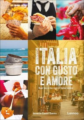 Italia con gusto e amore - Annette Canini Daems