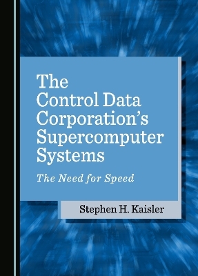The Control Data Corporation’s Supercomputer Systems - Stephen H. Kaisler