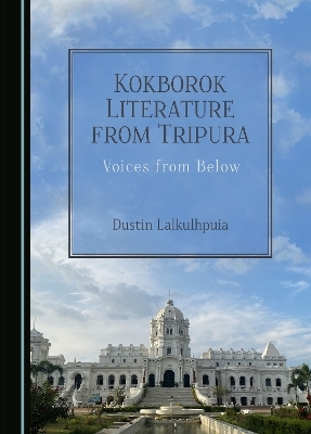 Kokborok Literature from Tripura - Dustin Lalkulhpuia