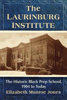 The Laurinburg Institute - Elizabeth Munroe Jones