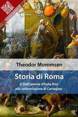 Storia di Roma. Vol. 3: Dall'unione d'Italia fino alla sottomissione di Cartagine - Theodor Mommsen