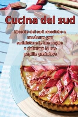 Cucina del sud -  Simona Sorrentino
