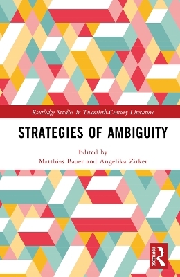 Strategies of Ambiguity - Matthias Bauer, Angelika Zirker