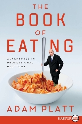 The Book of Eating LP - Adam Platt