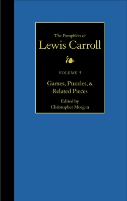 The Pamphlets of Lewis Carroll - Lewis Carroll