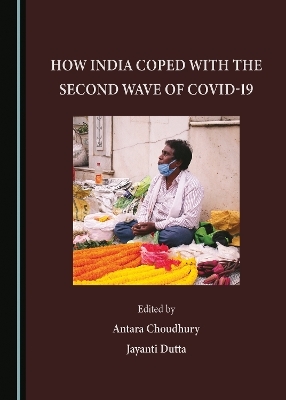 How India Coped with the Second Wave of COVID-19 - 
