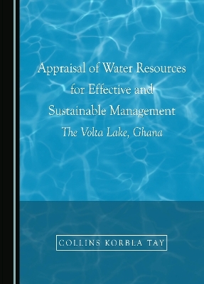 Appraisal of Water Resources for Effective and Sustainable Management - Collins Korbla Tay