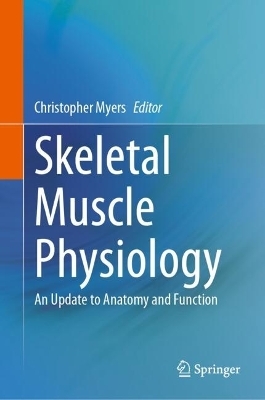 Skeletal Muscle Physiology - 