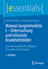 Manual Jungenmedizin I - Untersuchung und relevante Krankheitsbilder - Stier, Bernhard; Kornhäusel, Georg