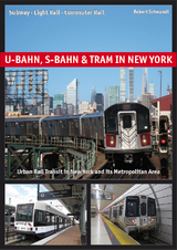 U-Bahn, S-Bahn & Tram in New York - Robert Schwandl