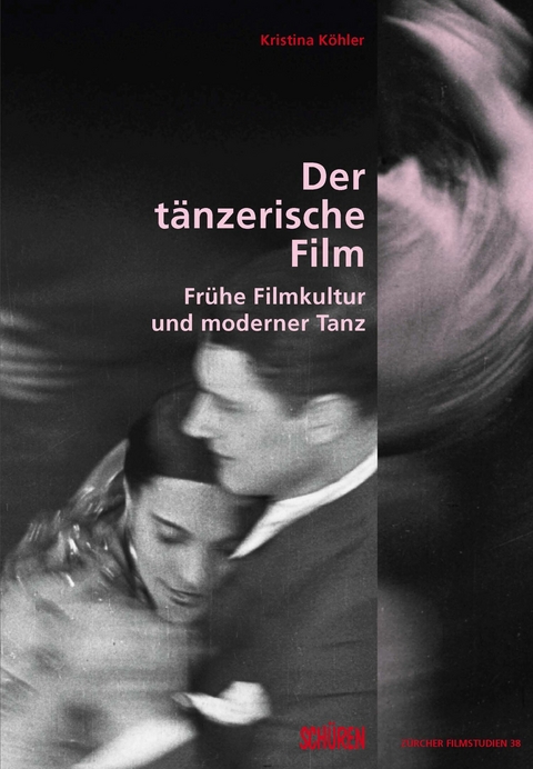Der tänzerische Film - Kristina Köhler