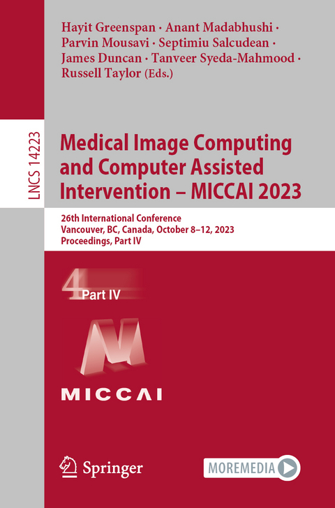 Medical Image Computing and Computer Assisted Intervention – MICCAI 2023 - 