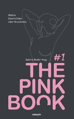 The Pink Book #1 -  Sabine Bader Hrsg.