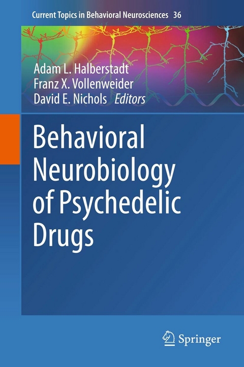 Behavioral Neurobiology of Psychedelic Drugs - 