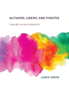 Authors, Users, and Pirates - James Meese