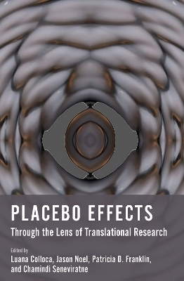 Placebo Effects Through the Lens of Translational Research - 