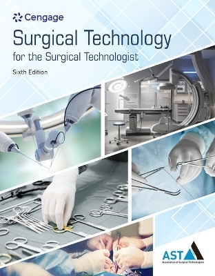 Study Guide for the Association of Surgical Technologists' Surgical  Technology for the Surgical Technologist: A Positive Care Approach - AST Association of Surgical Technologists