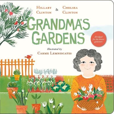 Grandma's Gardens - Hillary Clinton, Chelsea Clinton