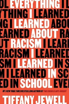 Everything I Learned About Racism I Learned in School - Tiffany Jewell